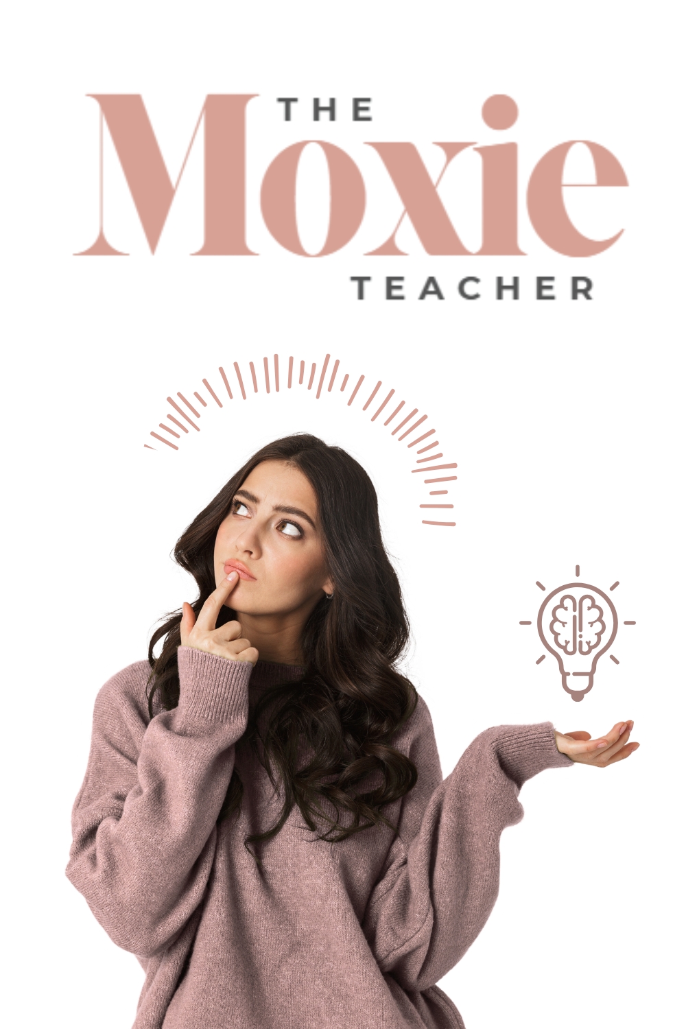 Sarah Marier - The Moxie Teacher
